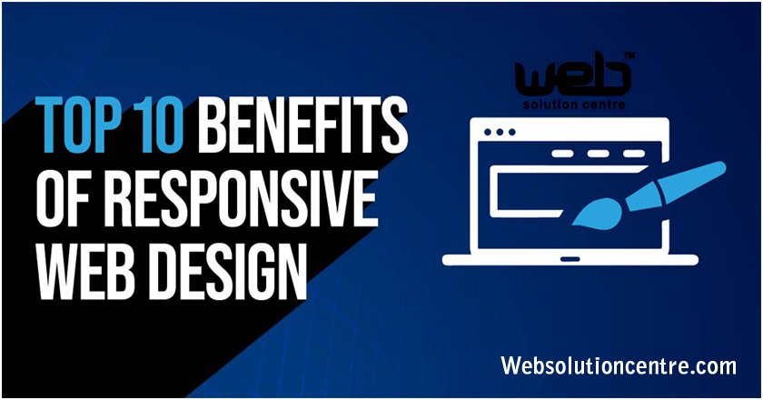 10 Key Benefits of Responsive Web Design