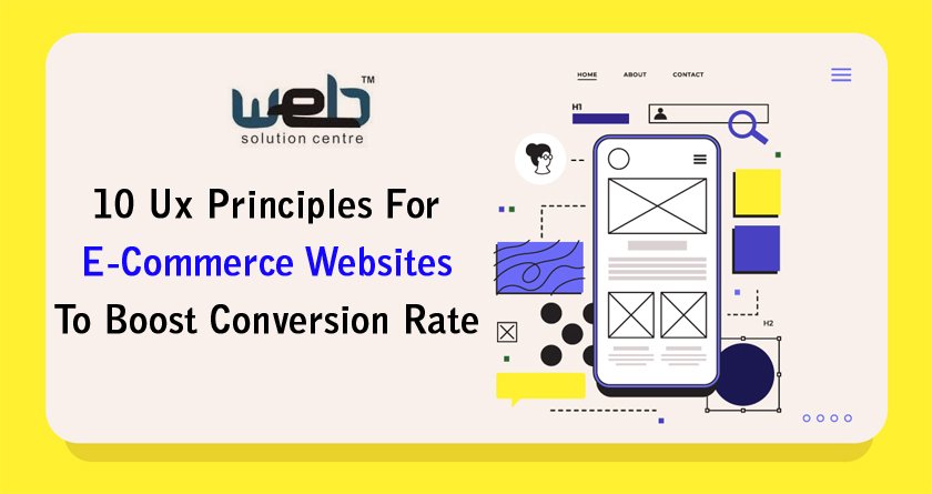 10 Ux Principles For E-Commerce Websites To Boost Conversion Rate