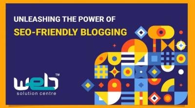 Unleashing the Power of SEO-Friendly Blogging