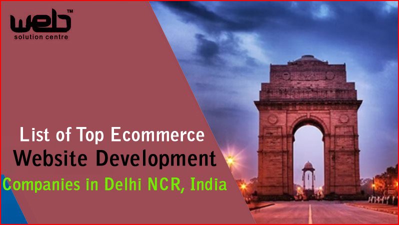 List of Top Ecommerce Website Development Companies in Delhi NCR, India